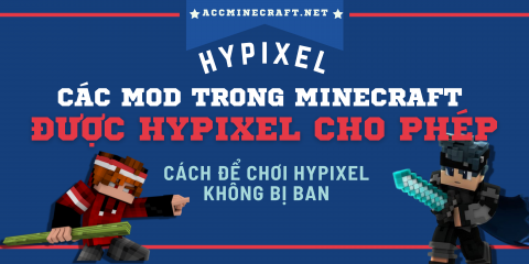 Tổng hợp những mod trong Minecraft được Hypixel chấp nhận. Làm thế nào để chơi Hypixel không bị BAN