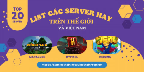 Tổng hợp list 20 máy chủ Minecraft Việt Nam và thế giới